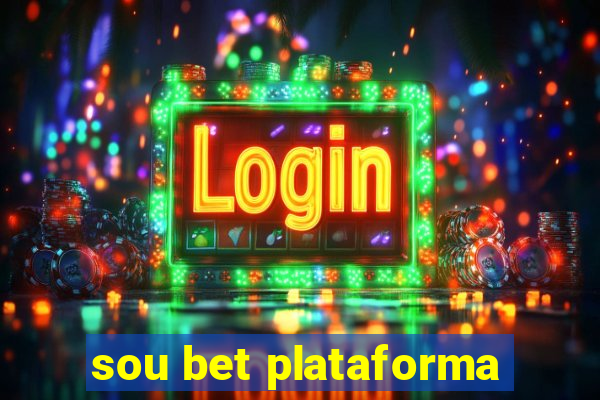 sou bet plataforma